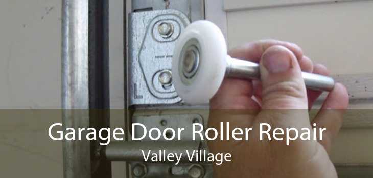 Garage Door Roller Repair Valley Village