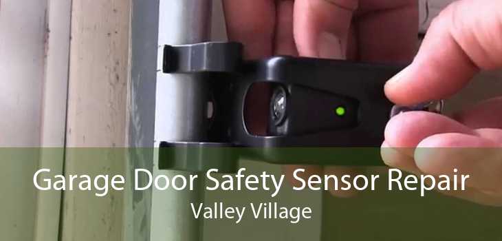 Garage Door Safety Sensor Repair Valley Village